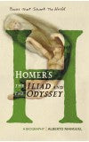 HOMER's THE ILIAD AND THE ODYSSEY Author : Alberto Manguel