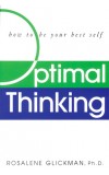 OPTIMAL THINKING Author : Rosalene Glickman