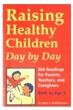 RAISING HEALTHY CHILDREN DAY BY DAY Author : Jolene L. Roehlkepartain