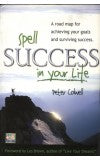 SPELL SUCCESS IN YOUR LIFE Author : Peter Colwell