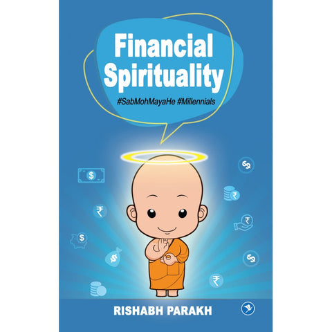 Financial Spirituality by Rishabh Parakh