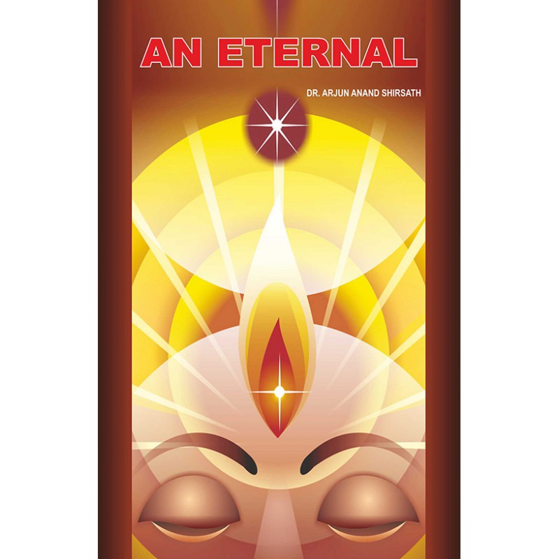 AN ETERNAL  BY ARJUN ANAND SHIRSATH