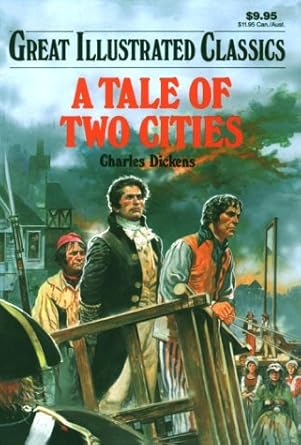 A Tale Of Two Cities Charles Dickens Great Illustrated Classics