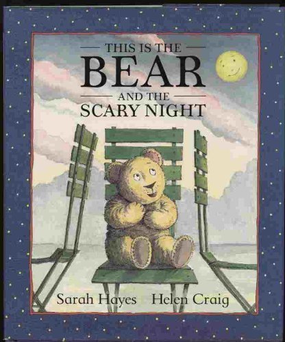 This Is the Bear and the Scary Sarah Hayes