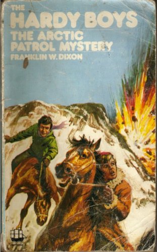 The Hardy Boys The Arctic Patrol Mystery Franklin W. Dixon