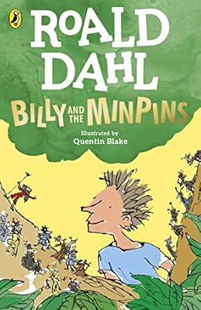 Roald Dahl Billy And The Minpins Illustrated by Quentin Blake