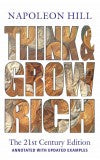 THINK AND GROW RICH - The 21st Century Edition ( Author : Napoleon Hill