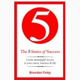 5 STATES OF SUCCESS Author : Brendan Foley