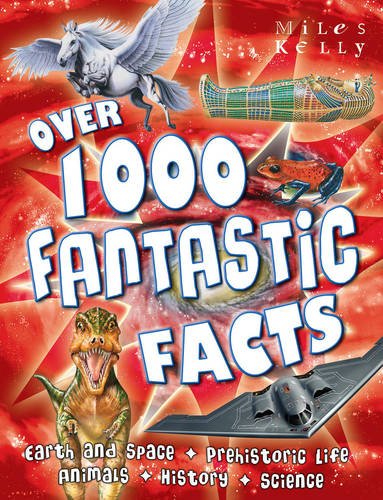 Over 1000 Fantastic Facts Miles Kelly