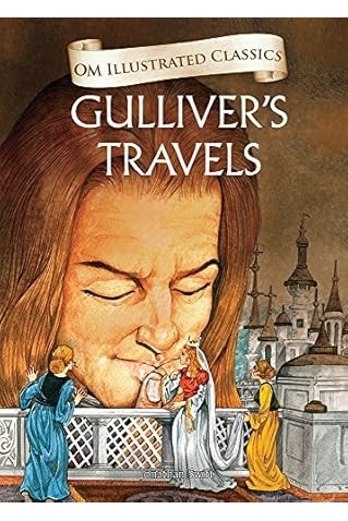 Gulliver's Travels Jonathan Swift Om Illustrated Classics