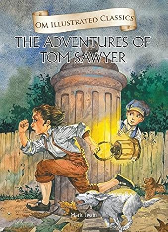 The Adventures Of Tom Sawyer Mark Twain Om Illustrated Classics