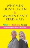 WHY MEN DON'T LISTEN & WOMEN CAN'T READ MAPS

Author : Allan & Barbara Pease