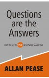 Questions Are The Answers Author : Allan Pease