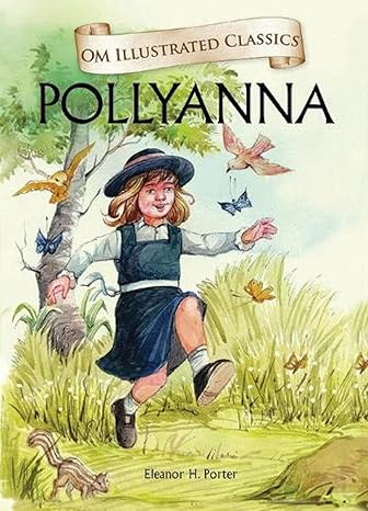 Pollyanna Eleanor H. Porter Om Illustrated Classics