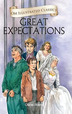 Great Expectations Charles Dickens Om Illustrated Classics