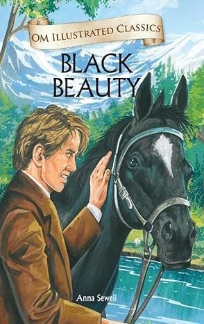 Black Beauty Anne Sewell Om Illustrated Classics