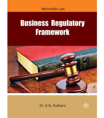 Business Regulatory Framework   by  S.N.Kulkarni