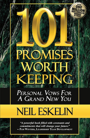 101 PROMISES WORTH KEEPING By Neil Eskelin