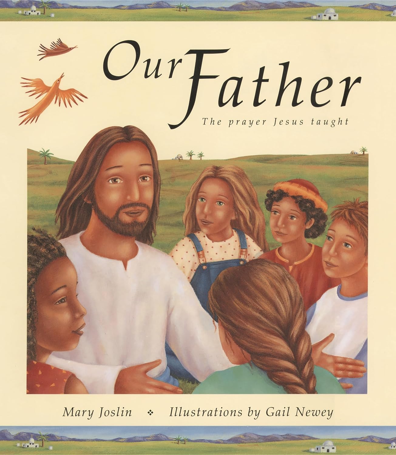 Our Father - The Prayer Jesus Taught