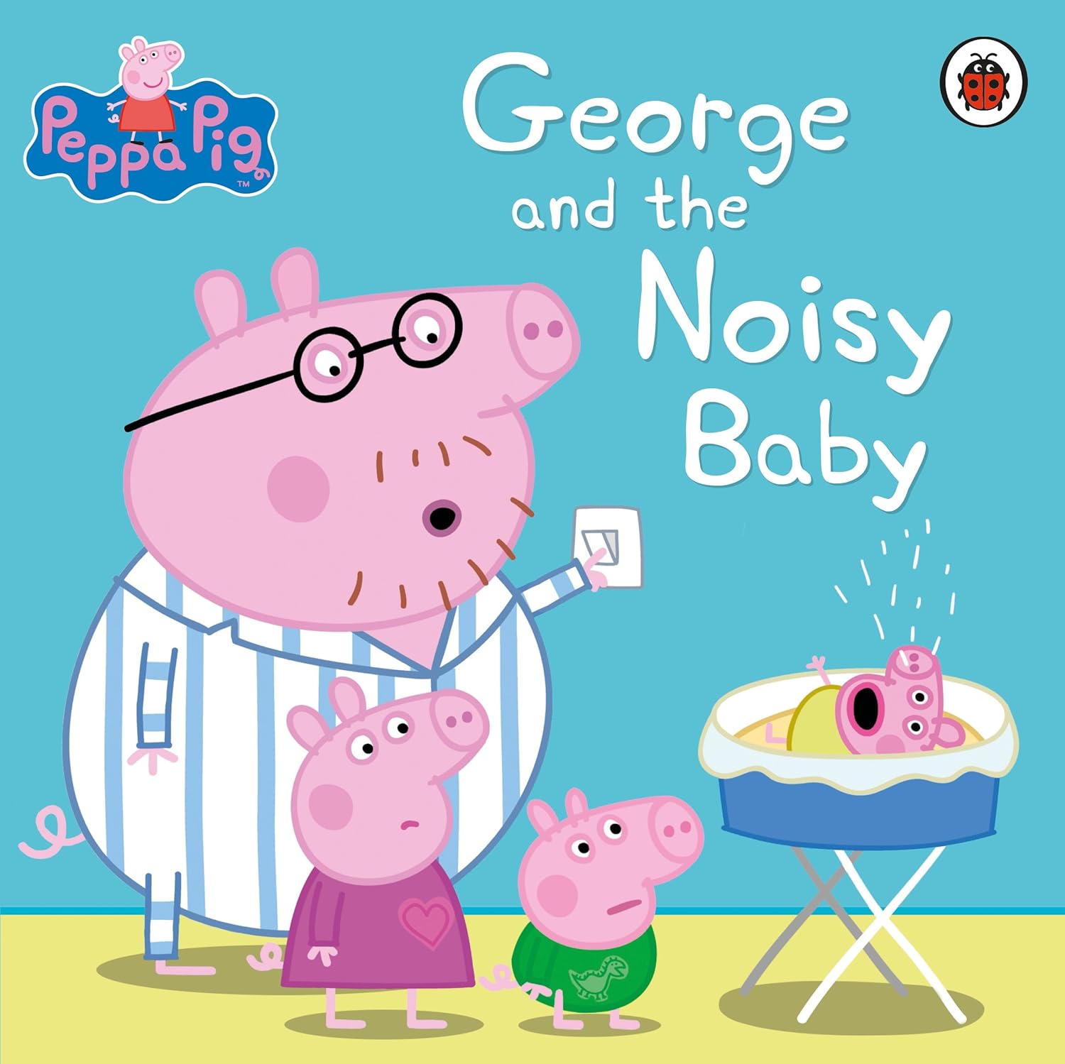 Peppa Pig: George and the Noisy Baby Peppa Pig