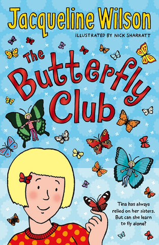 The Butterfly Club Paperback - Jacqueline Wilson (Author), Nick Sharratt (Illustrator)