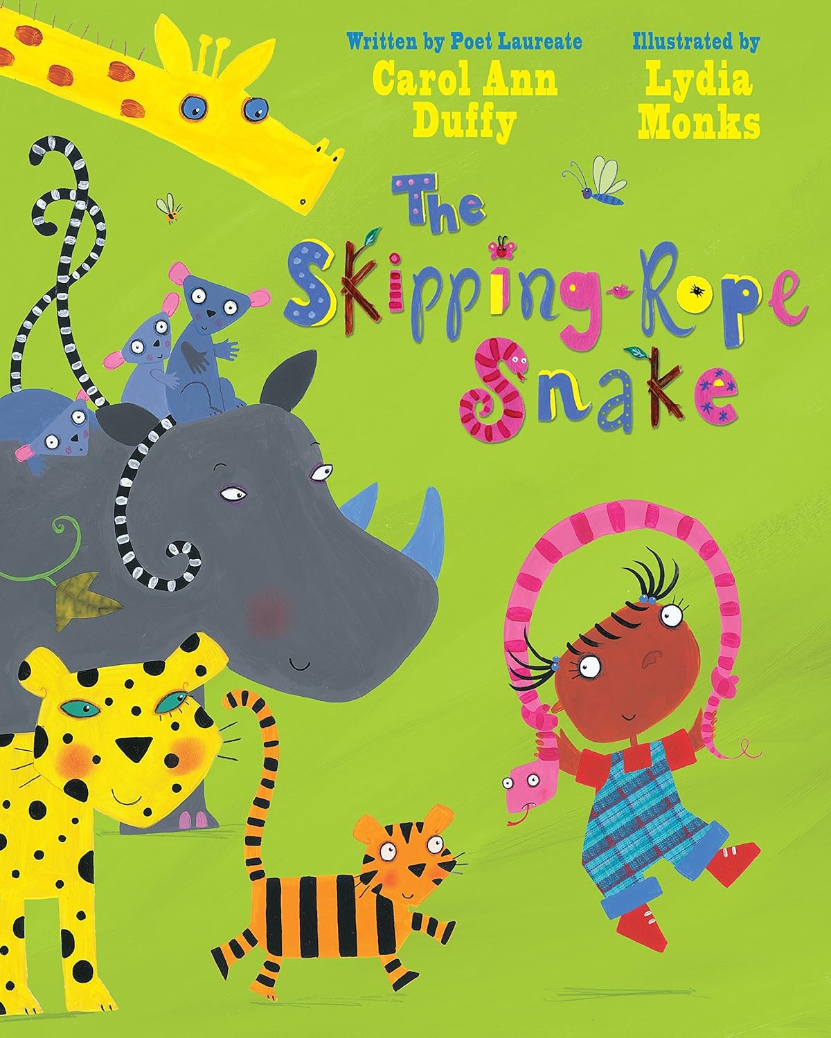 The Skipping-rope Snake Carol Ann Duffy (Author), Lydia Monks (Illustrator)