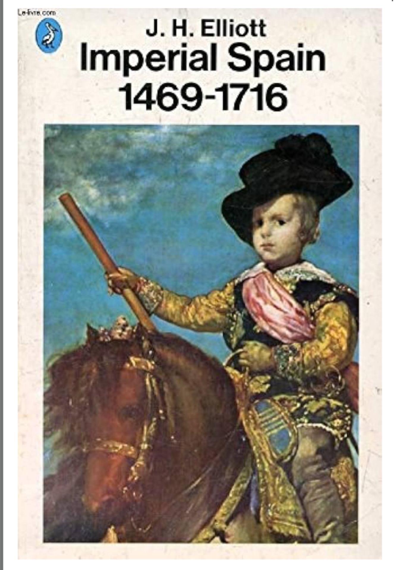 Imperial Spain 1469 - 1716 J. H. Elliott