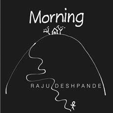 Morning Illustrator:Raju Deshpande