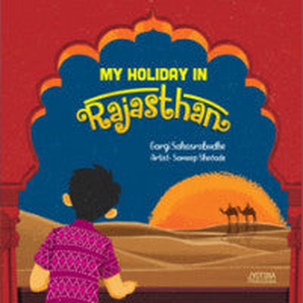 My Holiday in Rajasthan by Gargi Sahasrabudhe