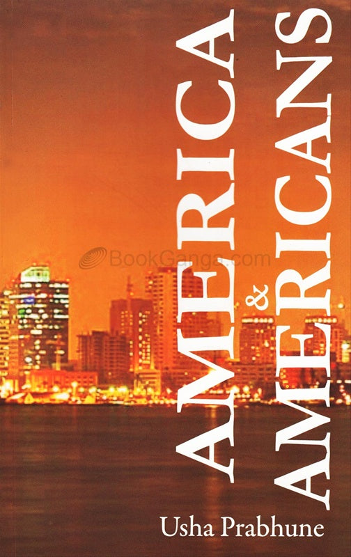 America And Americans Author: Usha Prabhune | उषा प्रभुणे