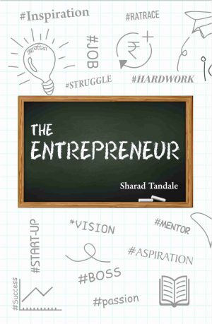 The Entrepreneur (English) BY Sharad Tandale