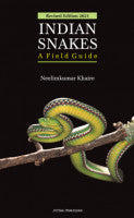 Indian Snakes : A Field Guide (Revised Ed. 2021) Neelimkumar Khaire