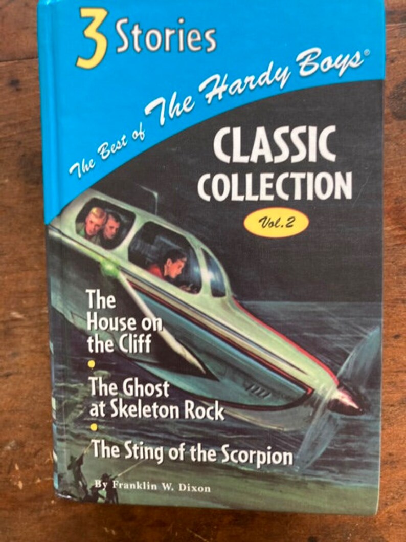 3 Stories The Best Of The Hardy Boys Classic Collection Vol 2 Franklin W. Dixon