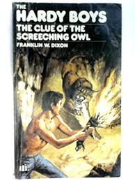 The Hardy Boys The Clue Of The Screeching Owl Franklin W. Dixon