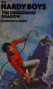 The Hardy Boys The Crisscross Shadow Franklin W. Dixon