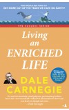 Living an Enriched Life (The Success Series) Author : Dale Carnegie